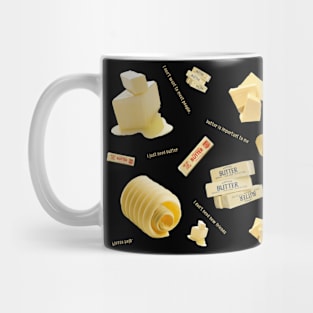 butter is important to me Mug